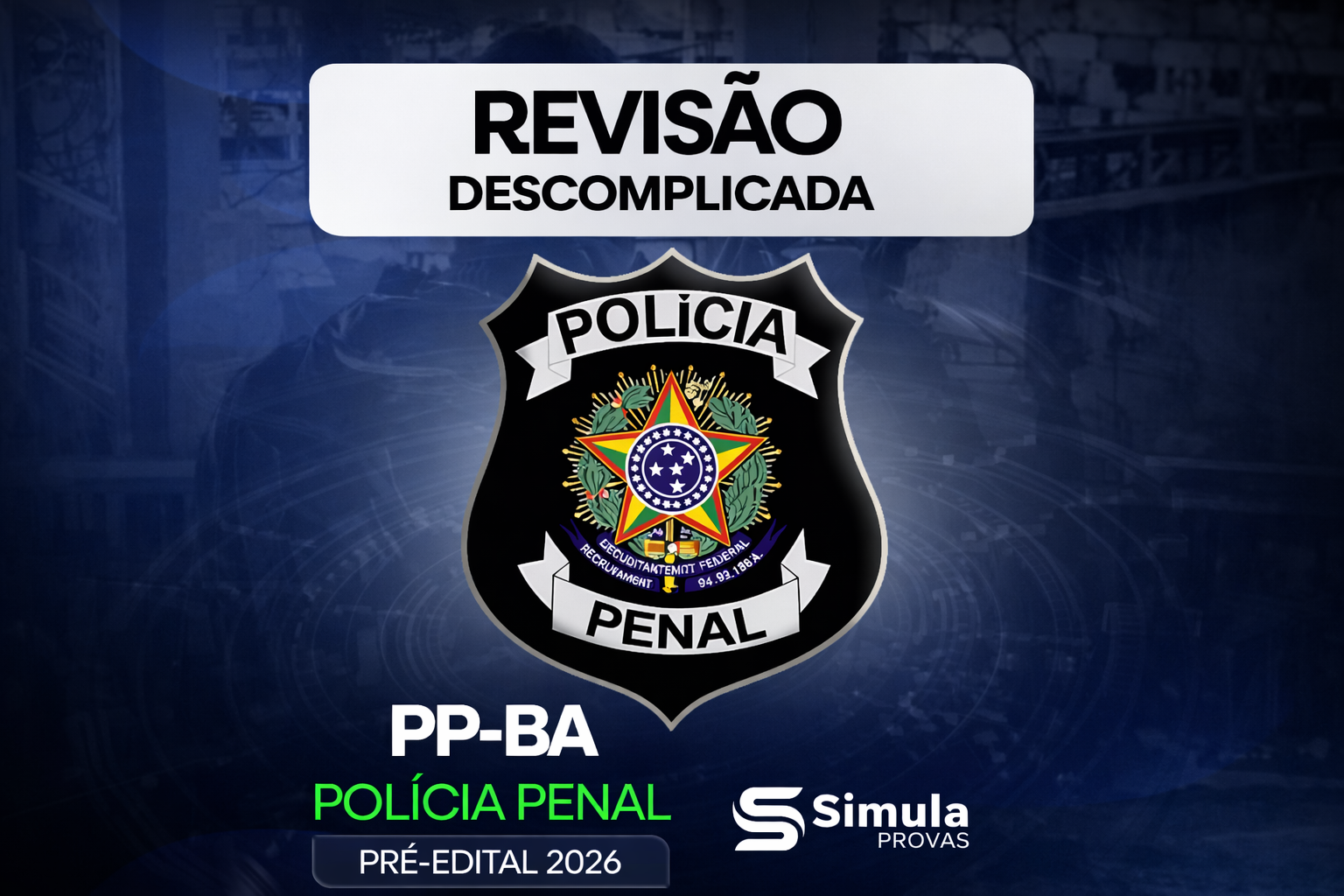PP-BA [Policia Penal] – Revisão Descomplicada – 2026